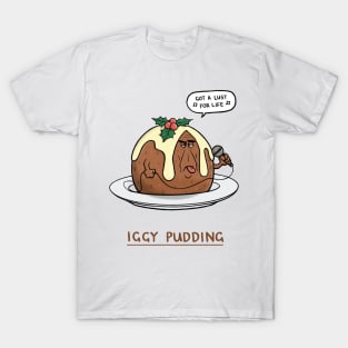 Iggy Pudding T-Shirt